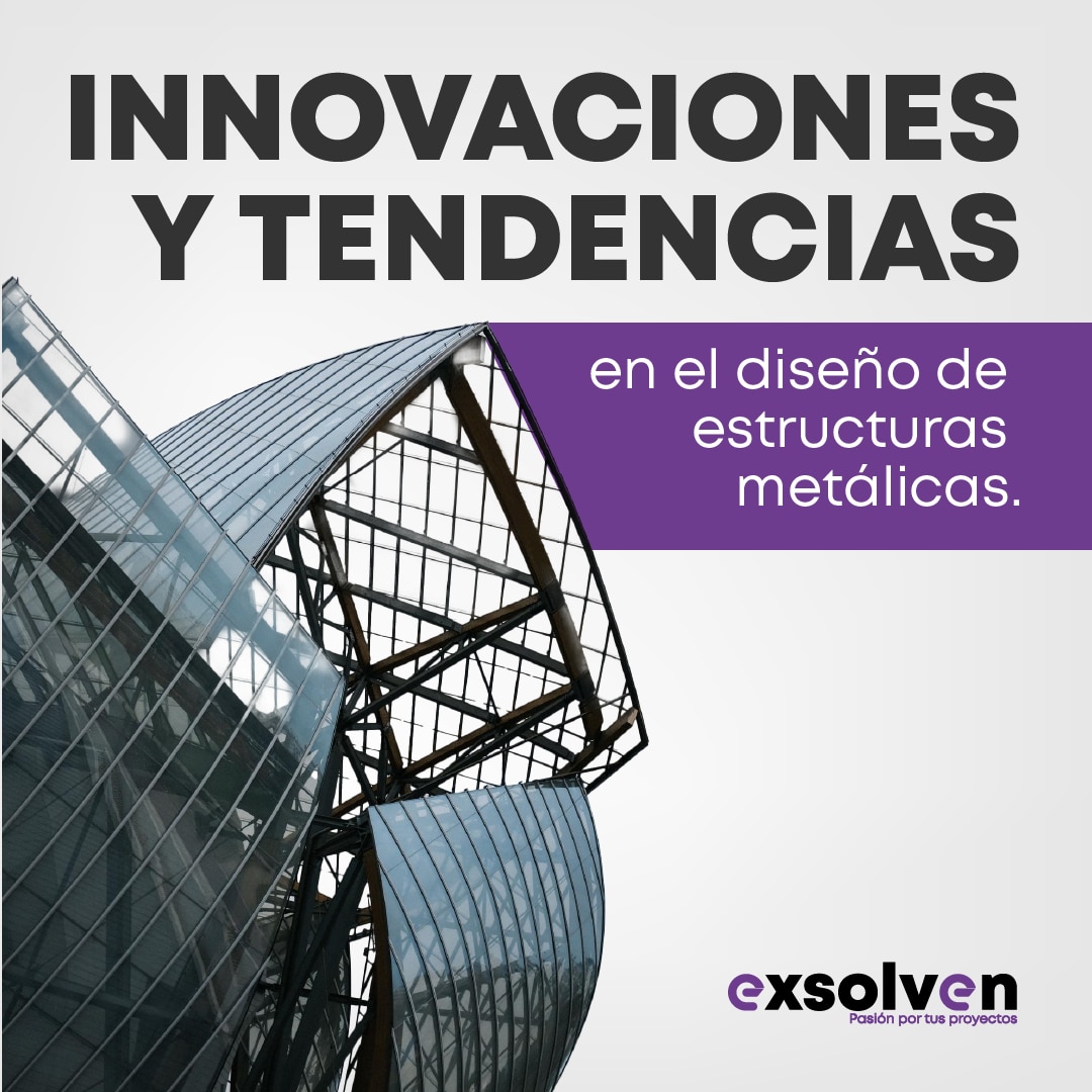 Tendencias en estructuras metálicas